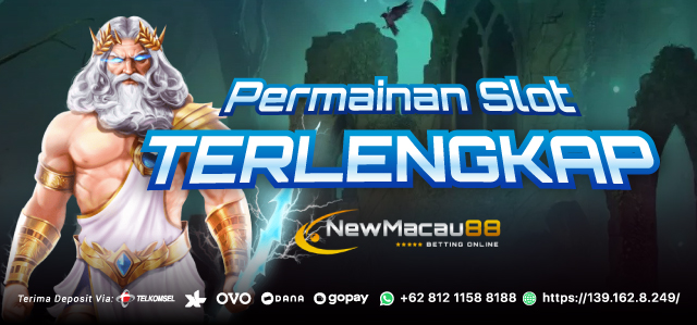 Permainan Slot Online Terlengkap dari NEWMACAU88