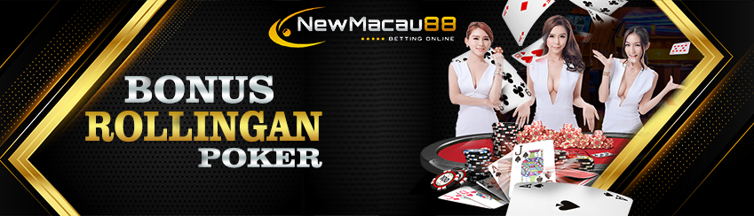 Bonus Rollingan Poker